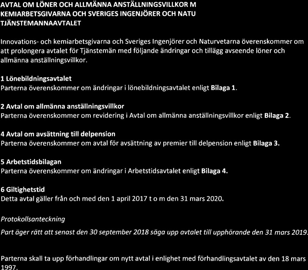 Blaga A AVTAL OM LÖNER OCH ALLMÄNNA ANSTÄLLNINGSVILLKOR MELLAN INNOVATIONS- OCH KEMIARBETSGIVARNA OCH SVERIGES