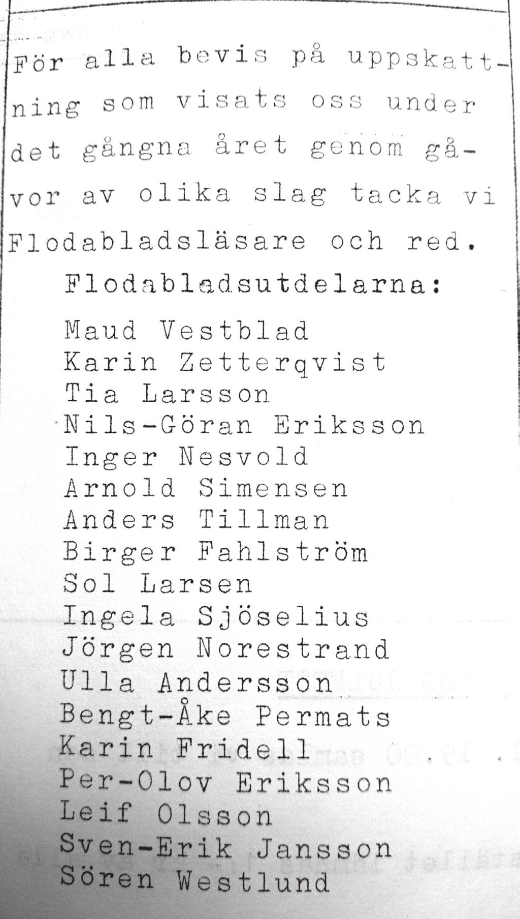 Nostalgi Ur Flodabladet nr 1 1959 Kerstin på Telegrafen Samlare Ni vet väl att det finns samlare mitt ibland oss. Man ser det inte på dom, men kommer man på hembesök, förstår man vad de är för sort.
