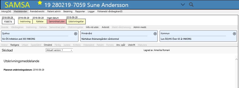 Utskrivningsmeddelande Meddelar datum när patienten är utskrivningsklar efter sjukhusläkarens beslut