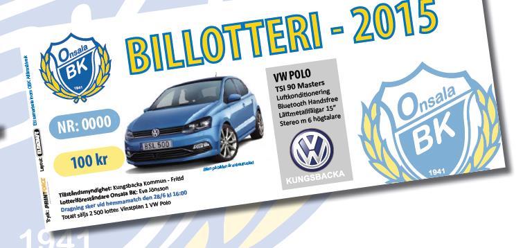 Försäljningsuppdrag 2 Vinn en VW Polo TSI 90 Masters Värde 161 400 kr Lottpris 100 kr/st Stor vinstchans Totalt 2 000-2 500 lotter Varje spelare skall sälja två-tre lotter Överskott delas 70/30