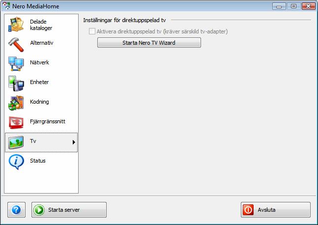 11 Fönstret TV I fönstret TV kan du ange inställningar för direktuppspelad TV. Du kan endast använda funktionen om ett TV-kort som stöds är inkopplat och installerat på datorn.