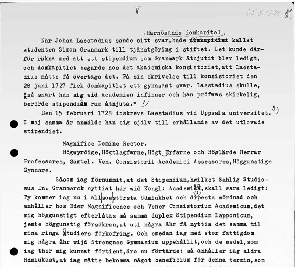 v Härnösands domkapitel^, När Johan Laestadius sände sitt svar, hade ésdcaji^ijet kallat studenten Simon Granmark till tjänstgöring i stiftet.