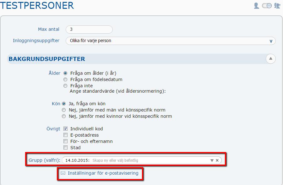 I rutan Grupp kan du skapa och namnge en ny grupp där testpersonerna ska ingå