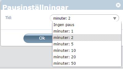 För att välja och ställa in paus, klicka på Paus-raden.