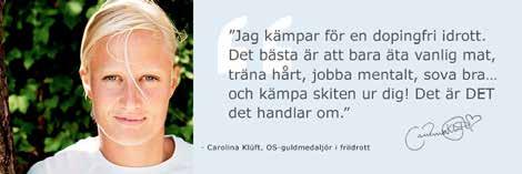 Vaccinera klubben mot doping Har du funderat på om det finns risk för att någon i din idrottsförening skulle kunna dopa sig? Skulle det kunna ske av misstag? Hur skulle ni göra då?