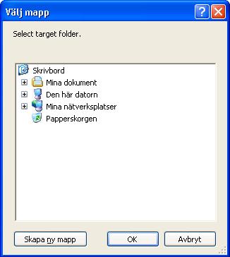 Obs: Du kan skapa en ny mapp på valfri plats genom att klicka på Skapa ny mapp.