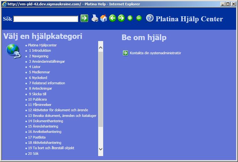 2.5.2 Använda den sammanhangsberoende onlinehjälpen Den sammanhangsberoende onlinehjälpen är menad att omedelbart förse användaren med information kring en viss kontroll placerad på ett objektskort I