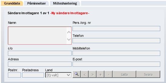 101018 = 2010-10-18 På fliken Grunddata kan du ange en ny sändare/mottagare. Namn-fältet skriver du namnet på sändaren/mottagaren.