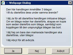 Den andra loggposten informerar om att objektet har kopierats och kopplats som bilaga till en annan handling. Original Skapad kopia 20.17.