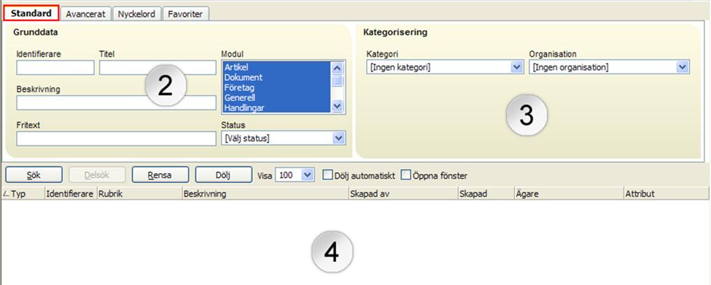 3. Om du vill söka objekt som har någon speciell status så väljer du den i rullgardinsmenyn Status [5]. 4.