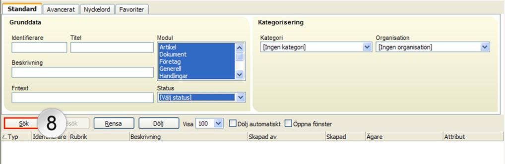 7. De/det objekt som matchade din sökning kommer fram i en lista [9].