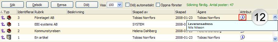 Det finns operatorer som kan användas för att försäkra sig om att ett eller flera ord återfinns eller utesluts och inte bör finnas med i sökningen.