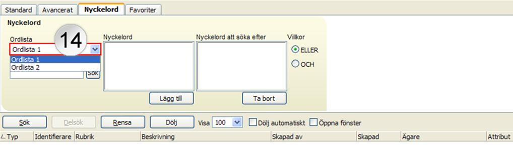 3. Om du vill få fram alla nyckelord från den ordlista du har valt så klickar du på knappen Sök [15] direkt.