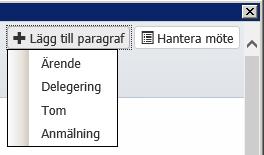 22a 21 22b 22c 21. Granska ärendeparagrafen i Protokollsöversikten. Om du vill redigera ärendeparagrafen flyttar du muspekaren till ärenderaden och klickar på Ändra.