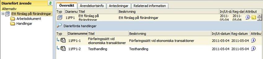 27.2.2 Öppna ärendets toppnivå Genom att dubbelklicka på pilen till vänster [1] om ärendet så kommer du in i en vy som också listar ärendets underliggande handlingar.