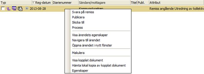 27.3.7.5 Skapa yttrande En remissmottagare kan svara på en remiss på följande sätt: 1.