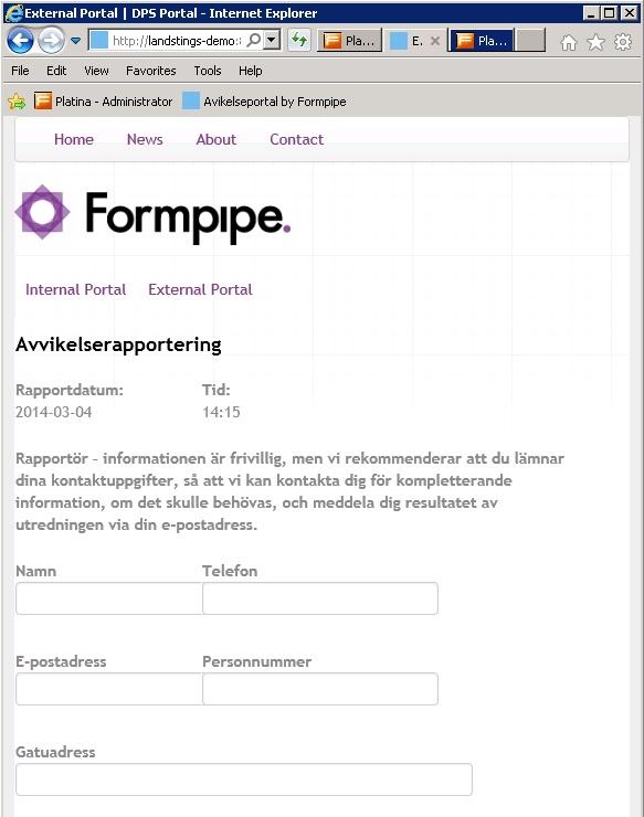 Gäller det en intern rapportering (dvs. om du är inloggad och kommer åt portalen via Intranät), så kommer vissa uppgifter att vara förifyllda och dessutom har formuläret större detaljrikedom.