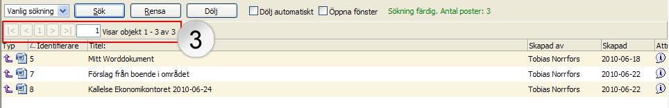 4.3 Dokumentkataloger Listkomponenten i Platinas dokumentkataloger [4] fungerar på samma sätt som listorna på sökresultatsidorna.