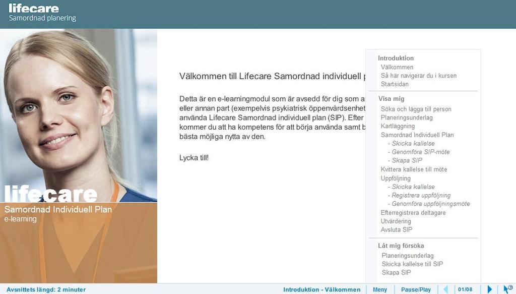 Beskrivning 28(29) 19. Hjälpfunktion och e-learning Det finns en hjälpfunktion i Lifecare samt en e-learning. Dessa finns som ikoner i menyn. 19.1. Hjälpfunktion Hjälpfunktionen är en inbyggd hjälpfunktion i systemet.