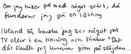 Elevcitat Elevcitat Lärares utvärdering av undervisningen På frågan om hur läraren utvärderar sin undervisning uppger lärarna att de främst utvärderar genom att samtala med eleverna (90%).