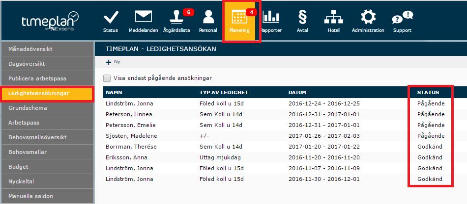 Om du klickar på en ansökning kan du enkelt välja att Godkänna, Avslå eller Annullera ansökningar. Du kan också lämna en kommentar.