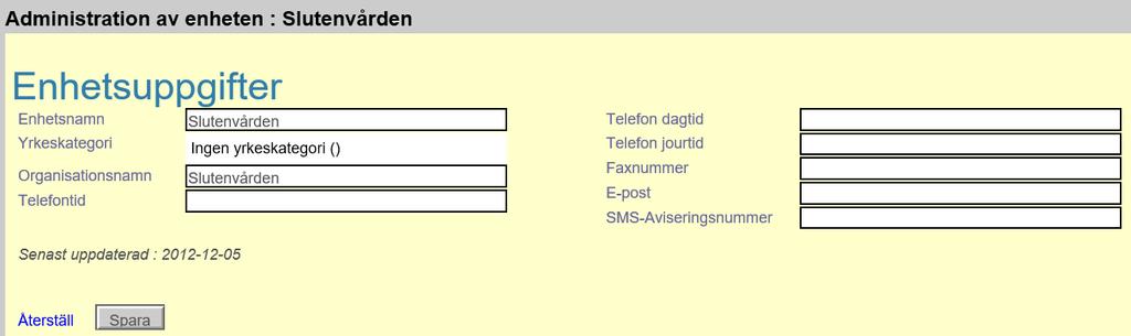 uppgifter för en enhet.