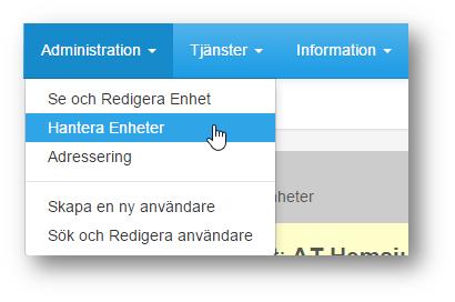 2 Hantera Enheter 2.2 Hantera Enheter Inledning Sidan Hantera enheter nås från menyn.