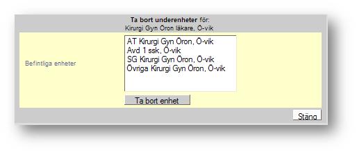 2 Hantera Enheter 2.2.2 Ta bort en underenhet Ta bort en underenhet Administratörer som har behörighet att skapa enheter kan ta bort enheter.