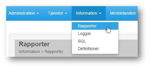 4 Information 1 Rapporter 4.1 Rapporter Inledning I administrationsgränssnittet finns en behörighetsstyrd funktion där du kan ta fram rapporter.