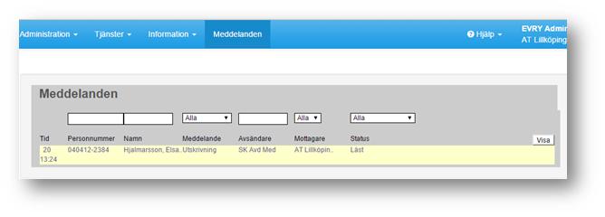 5 Meddelanden 5 Meddelanden Inledning Under fliken Meddelanden hamnar meddelanden som har blivit vidarebefordrat dit.