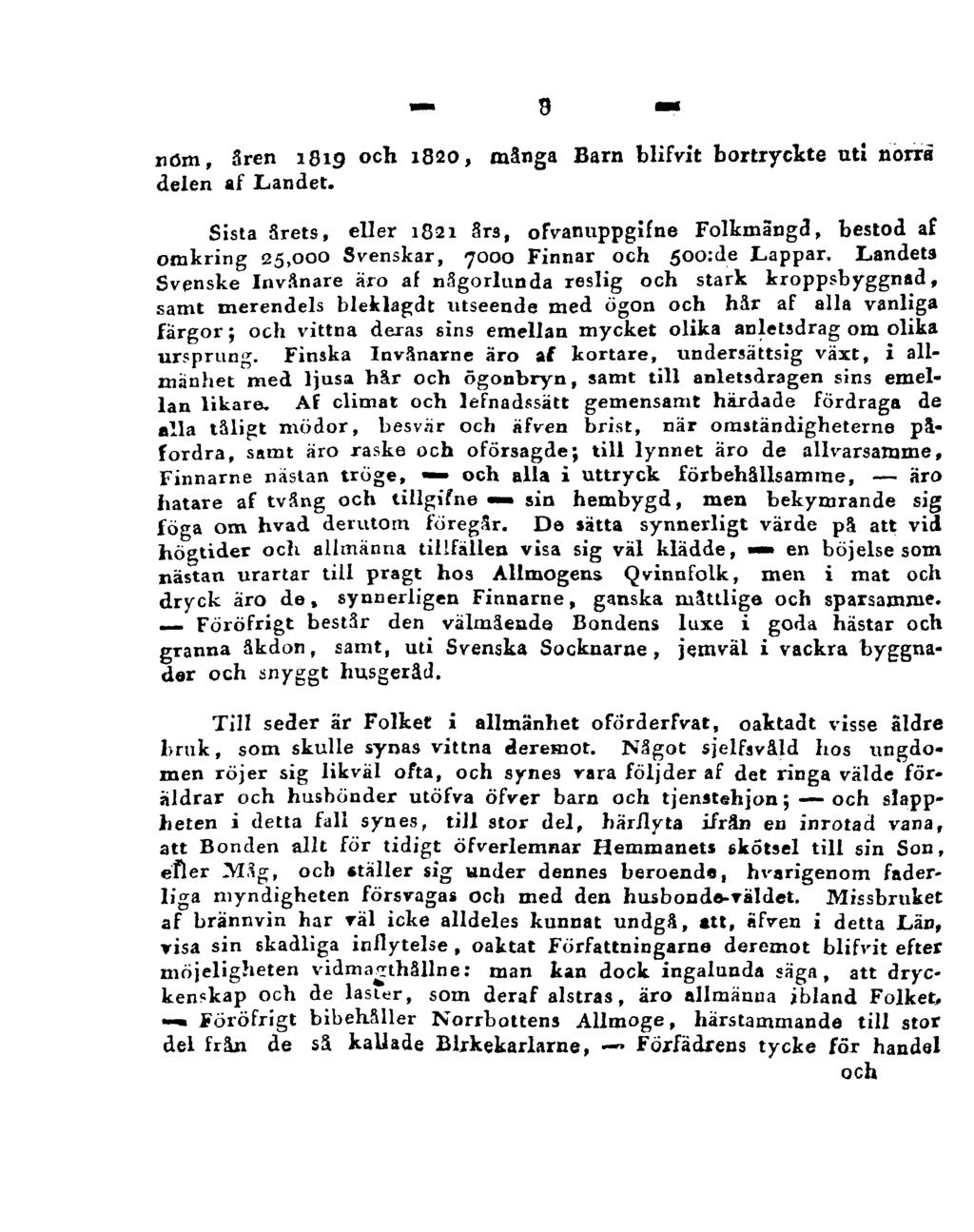 8 nöm, 3ren 1819 och 1820, många Barn blifvit bortryckte uti norra delen af Landet.