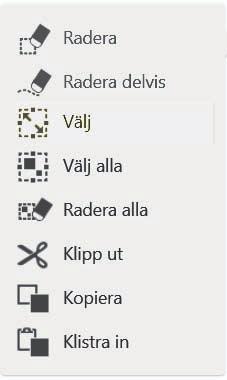 Grundläggande funktioner Klippa ut, kopiera eller klistra in streck Du kan välja, klippa ut, kopiera, eller klistra in ett streck som redan har ritas på skärmen. Klippa ut eller kopiera streck 1.