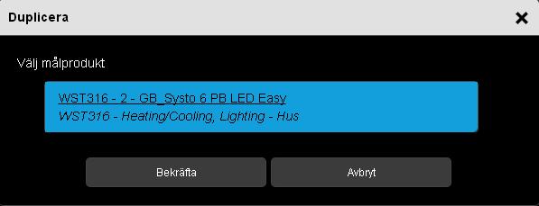 - Välj den nya produkten i listan nedan och bekräfta.
