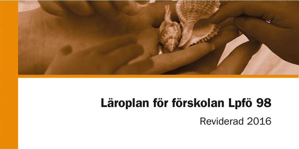 Lokalt styrs förskolan bl a av: Vision 2025 - Lerum ska bli Sveriges ledande miljökommun och verksamheten