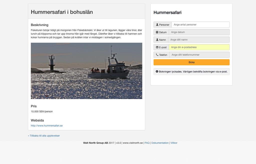 Bokningsfunktionen I början av 2018 lanserar vi vår bokningsfunktion. Genom en bokningsruta på din sida går det att boka aktiviteter. Den kommer att se ut som bilden till höger.