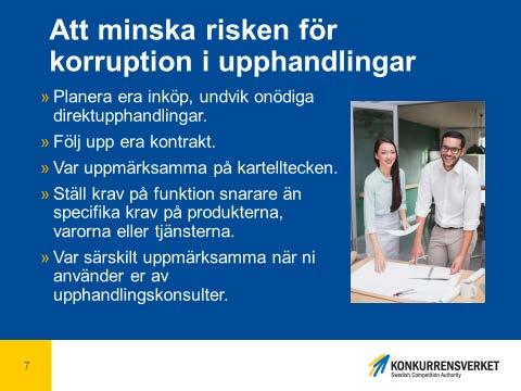 2017-06-16 5 (6) Oavsett vilket så är just direktupphandlingar ett riskområde för korruption.