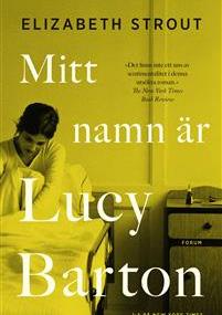 MAJ Litteraturcirkel Mitt namn är Lucy Barton av Elizabeth Strout Torsdag 3 maj 18.