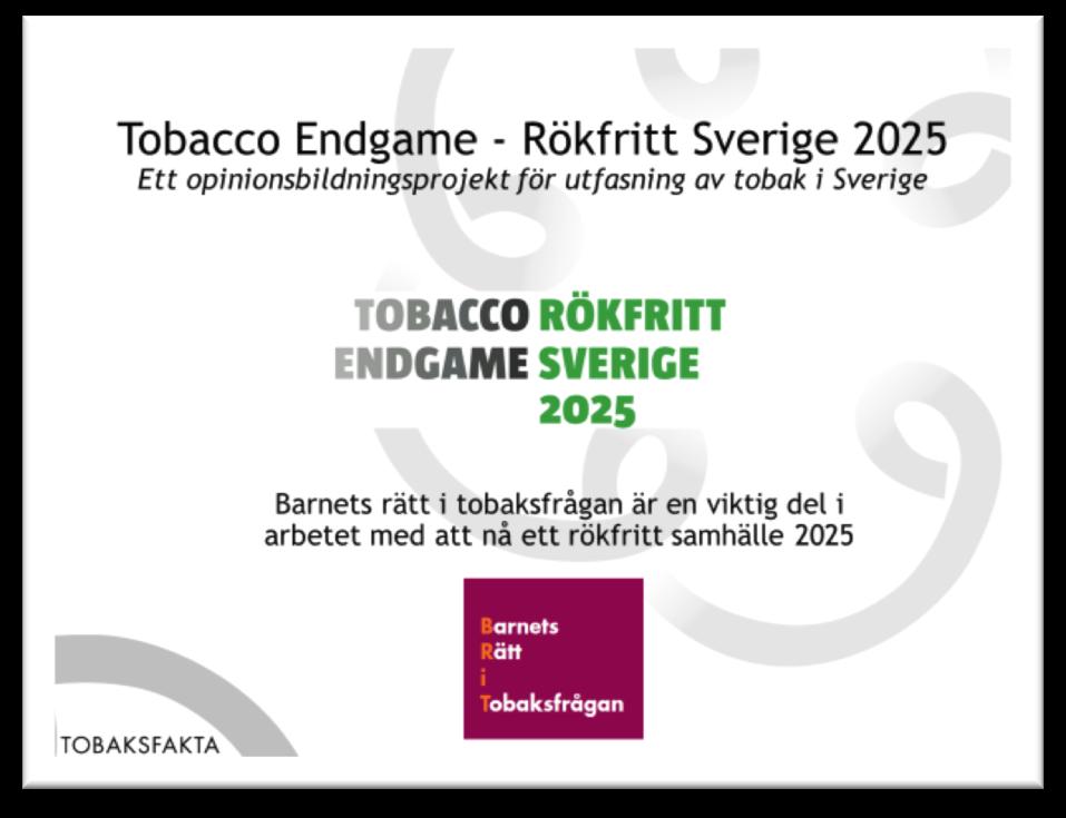 Bild 20: Tobacco Endgame Är ett internationellt arbete för att motverka den globala hälsokatastrof som tobaksbruket utgör.