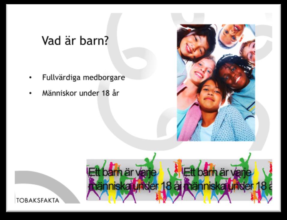 Bild 6: Hur ser man på barn enligt BK, se bild! Från och med graviditetsvecka 23 definieras fostret juridiskt som barn i Sverige. TK ansluter sig till denna syn på barn.