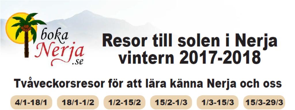 8(12) SPF Seniorerna Uppsala län har tecknat avtal med reseföretaget BokaNerja, i staden Nerja, fem mil från Malaga på Spaniens solkust.