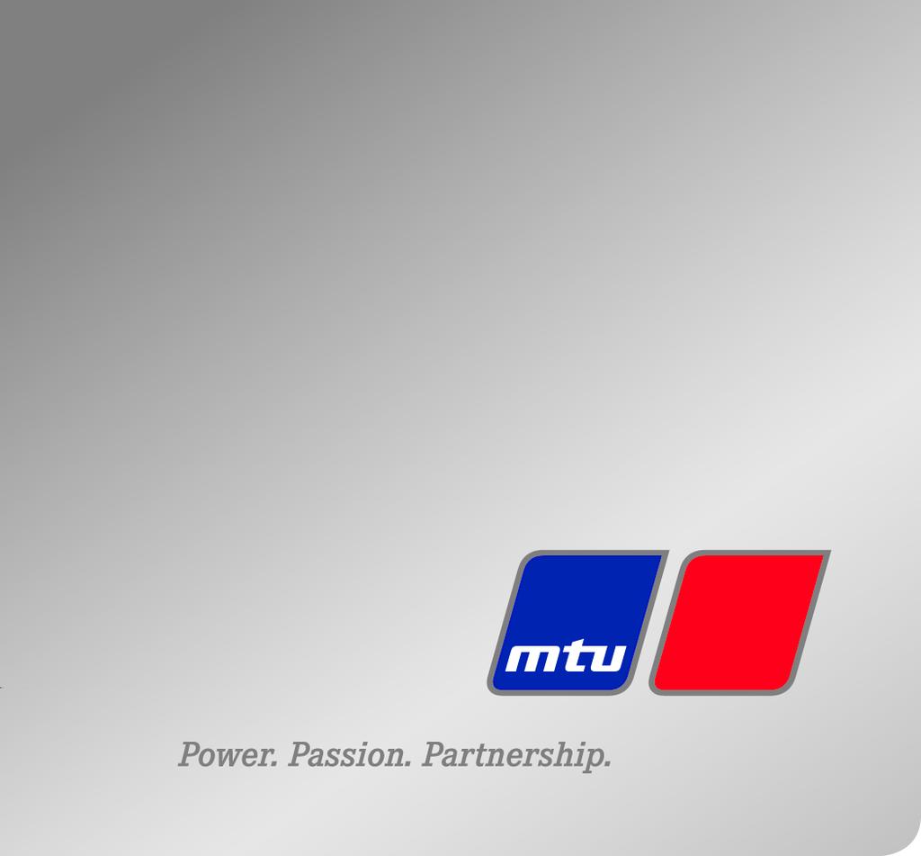 Konserverings- och efterkonserveringsföreskrift Motorer och generatoraggregat Dieselmotorer alla MTU-serier Gasmotorer MTU-serie 4000