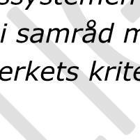 Om det inte heller är möjligt att klara Trafikverkets kriterier för grupp B får material