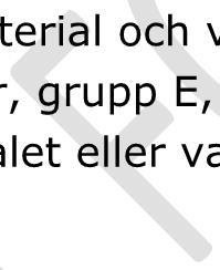 halter lika med eller över respektive ämnes egenskapskriterier, Grupp D.