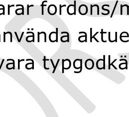 aktuella drivmedlet, finnas ett hållbarhetsbesked utfärdat av Energimyndigheten i enlighet