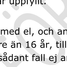 förbränningsmotor få i sådant fall ej användas under