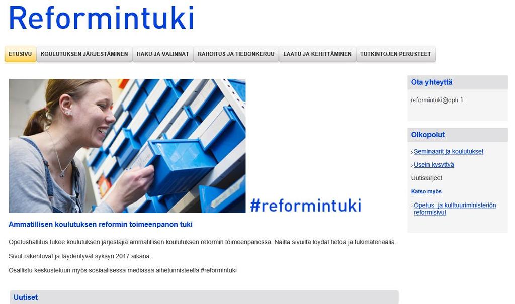www.ubs.fi/reformstöd Aktuellt om seminarier, fortbildningar och webinarier Skicka gärna mejl och frågor till reformintuki@oph.
