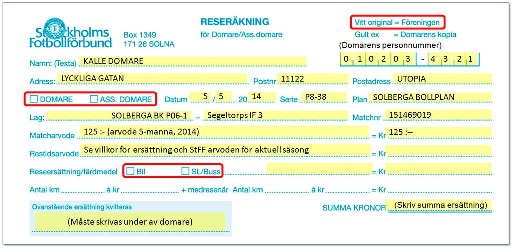 man avser att använda de intjänade pengarna till, för vem/vilka, när och varför, osv. Det kan exempelvis handla om att finansiera ett träningsläger, en större turnering, en utlandsresa o.s.v. Domararvoden: Föreningen ersätter lagen för domarkostnader i samband med seriespel.