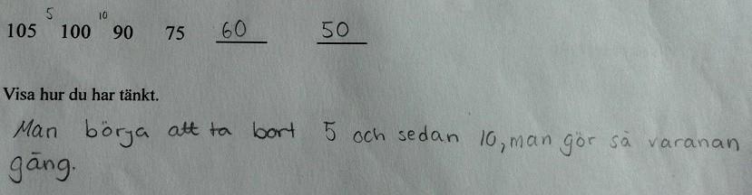 Figur 7: Elevexempel på strtegi c från årskurs 3. Figur 7: Elevexempel på strtegi c från årskurs 6. Eleven från årskurs 3 (se figur 7) hr räknt ut skillnen melln e tre först tlen.