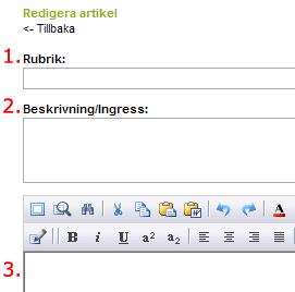 Så här skapar du en ny artikel: Börja med att skriva in en valfri och lämplig rubrik (1.) för din artikel. Exempelvis "Kontaktinformation".