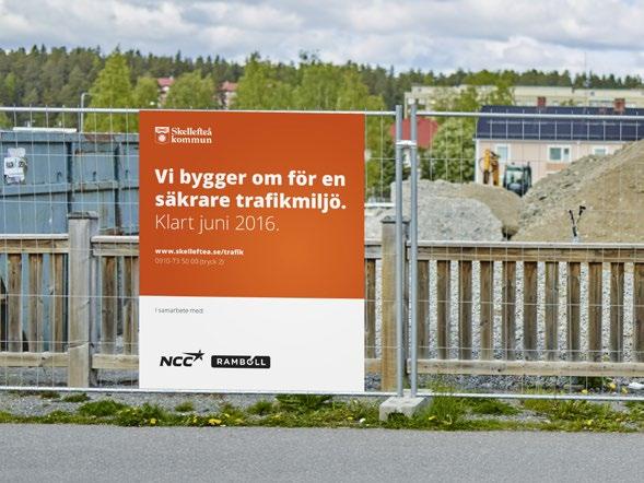 SIDAN 16 Tillfälliga skyltar Bygg- och anläggningsskyltar Exempel: Informationsskylt vid gatuarbeten Bakgrundsfärg. Från kommunens färgpalett. Typsnitt.